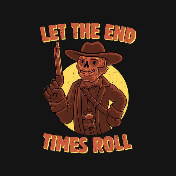 End Times Roll Tee