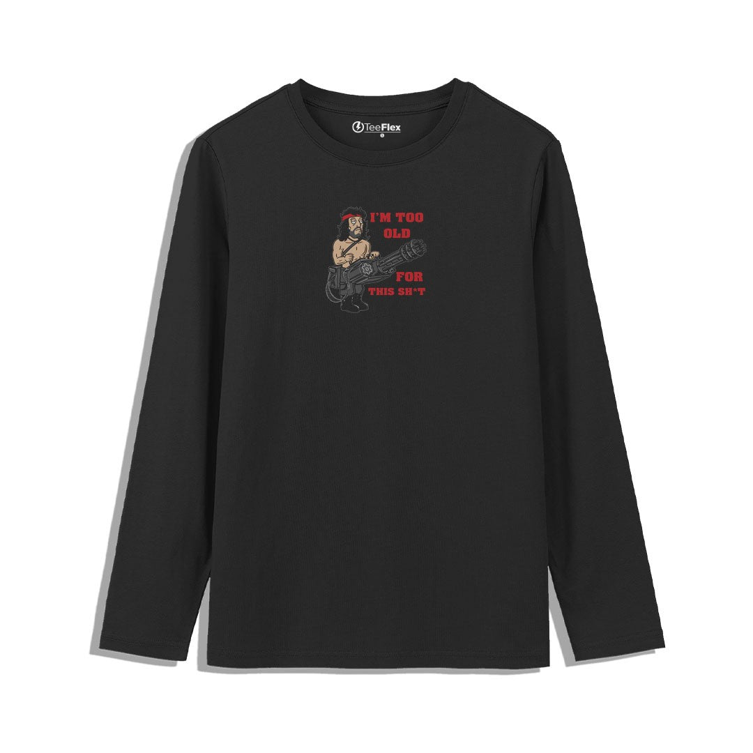 I'm Too Old Regular Tee
