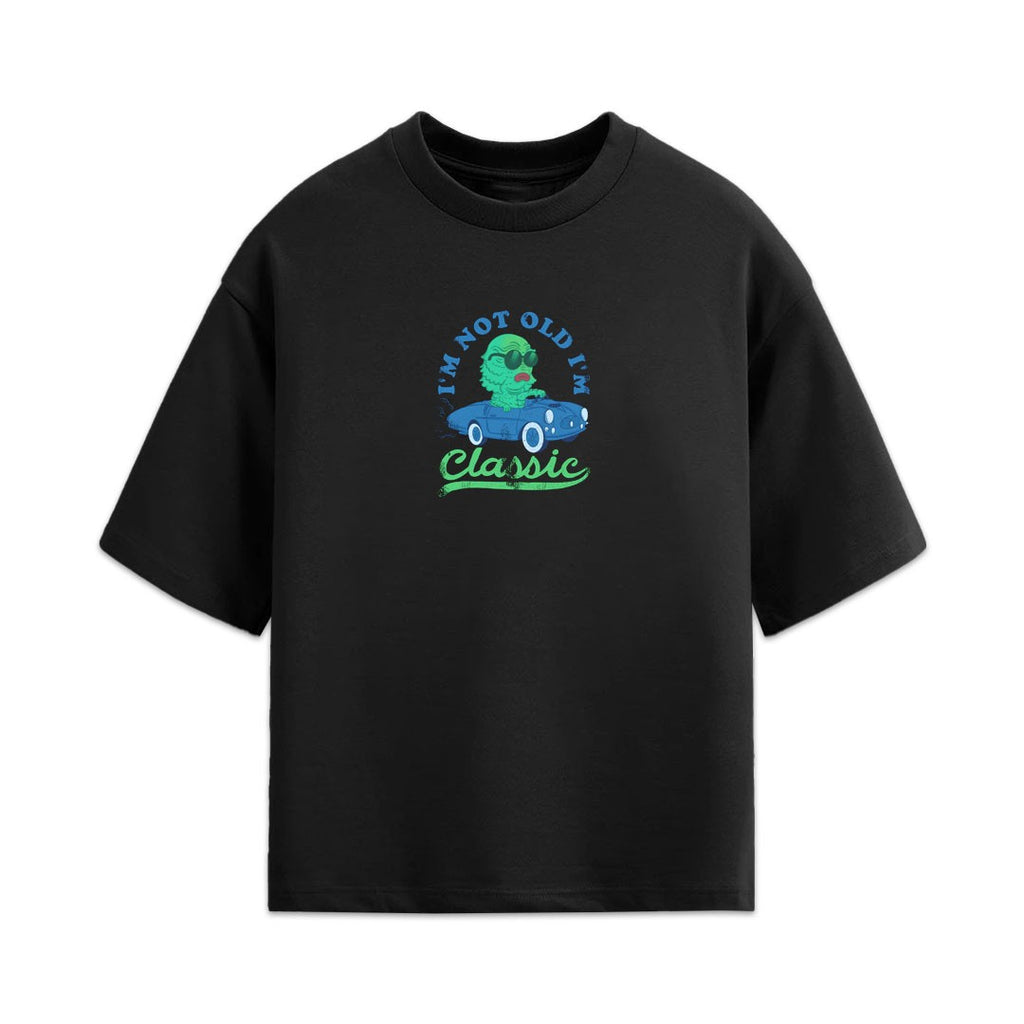 I'm Not Old I'm Classic Oversized Tee