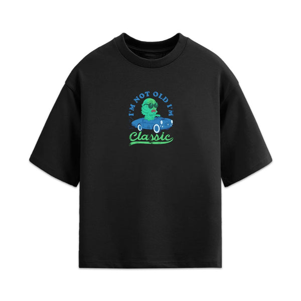 I'm Not Old I'm Classic Tee