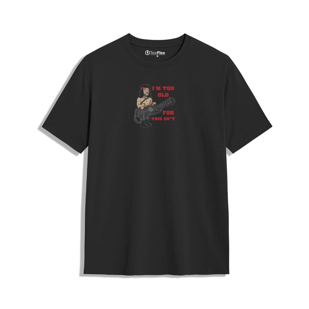 I'm Too Old Regular Tee