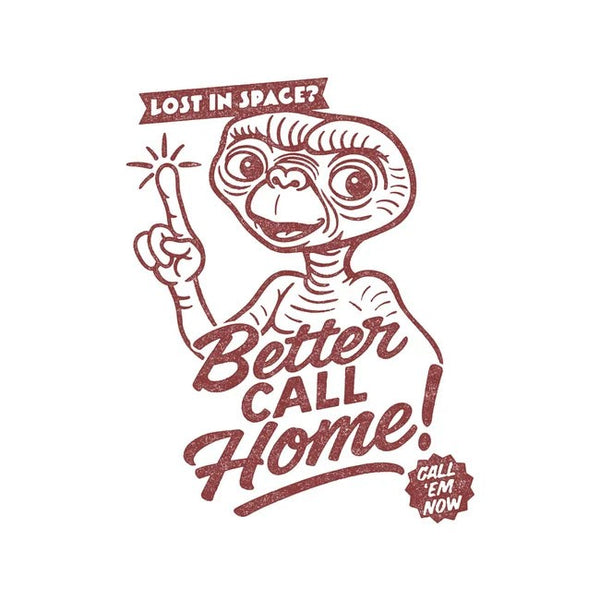 Better Call Home Tee