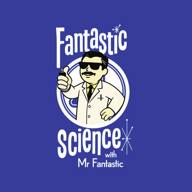 Fantastic Science With Mr. Fantastic Tee