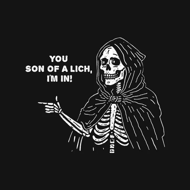 You Son Of A Lich Oversized Tee