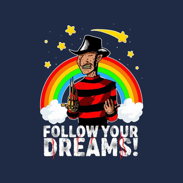 Follow All Your Dreams Tee
