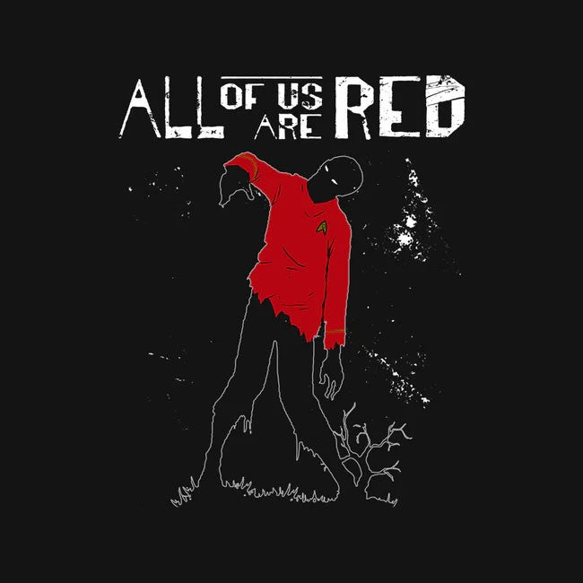 All Of Us Are Red  Tee