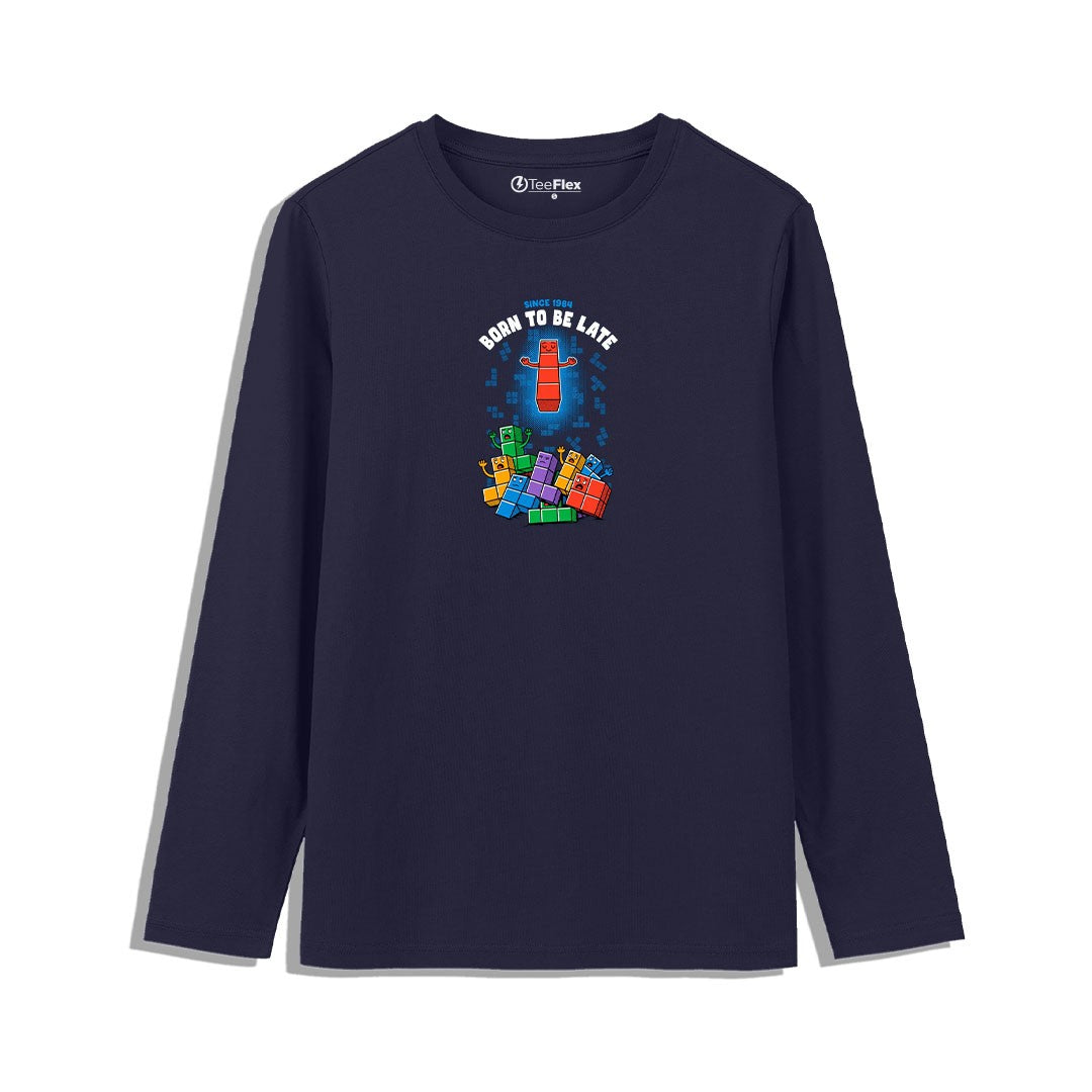 Born To Be Late full Sleeves Tee
