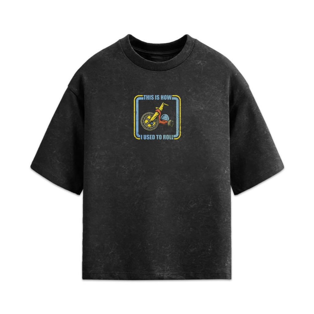How I Used To Roll Oversized Tee